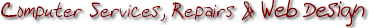 Computer Services, Repairs & Web Design